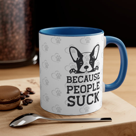 Dog Bliss Mug: Because People Suck