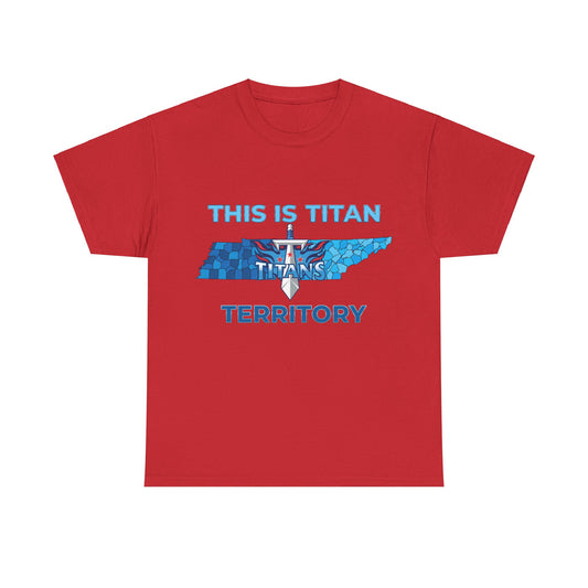 This Is Titan Territory t-shirt front