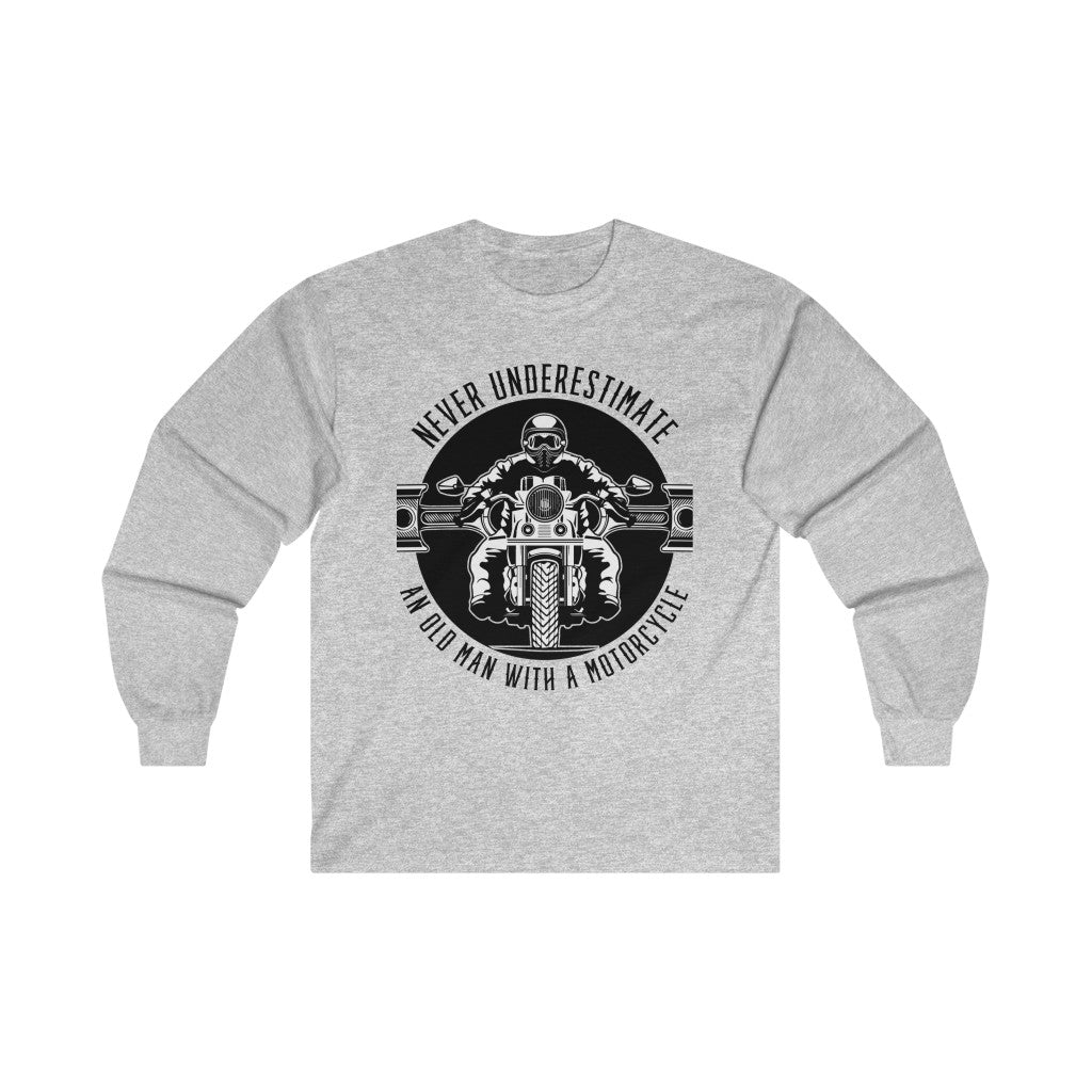 Never Underestimate an Old Man with A Motorcycle Ultra Cotton Long Sleeve Tee