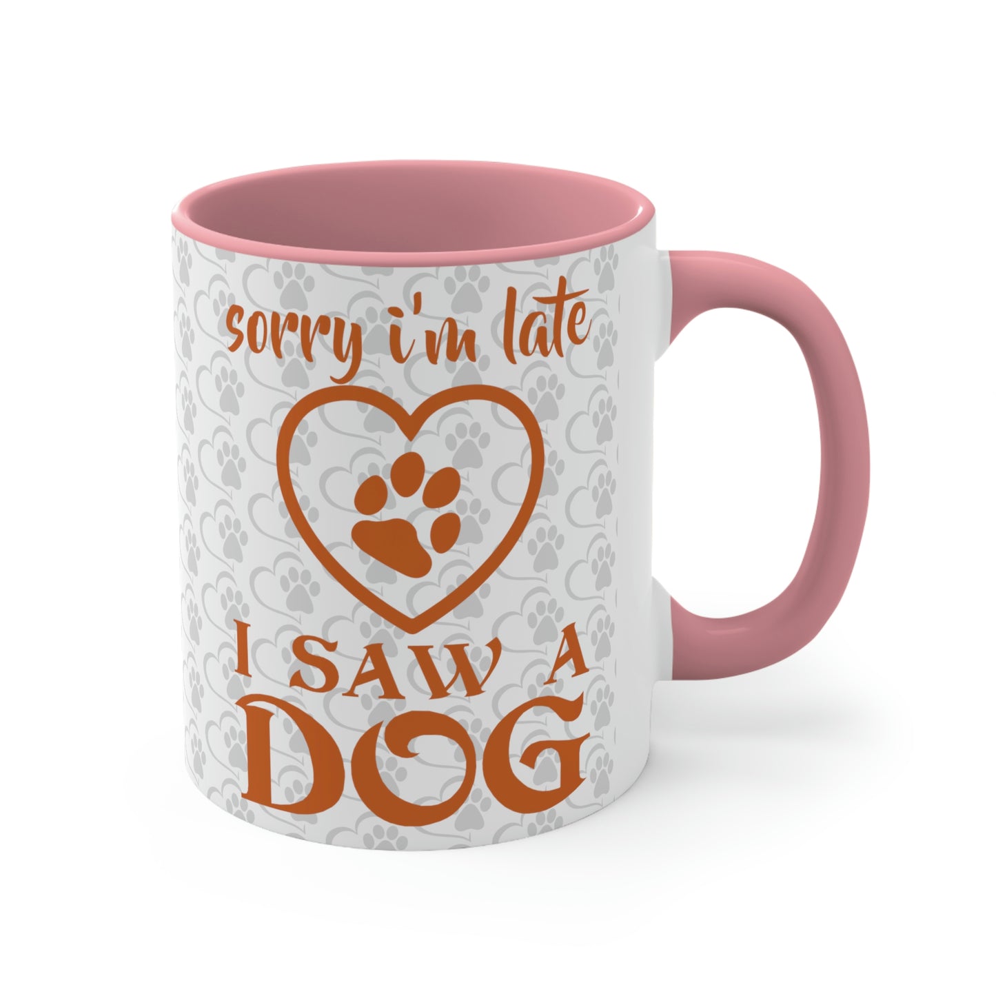 Dog-Lover's Delight: Sorry I'm Late Mug