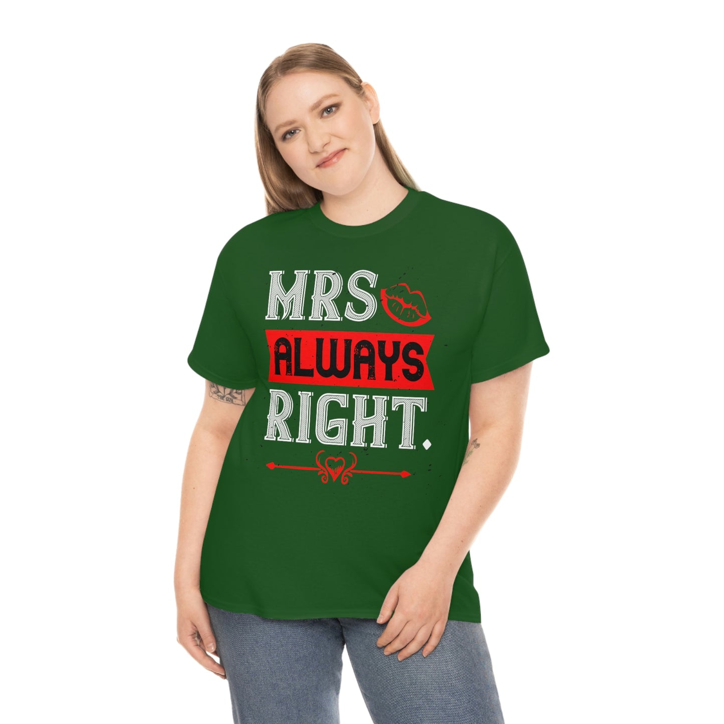 Mrs. Right, Always Cotton Tee