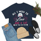 All I Need is Love Cotton Tee