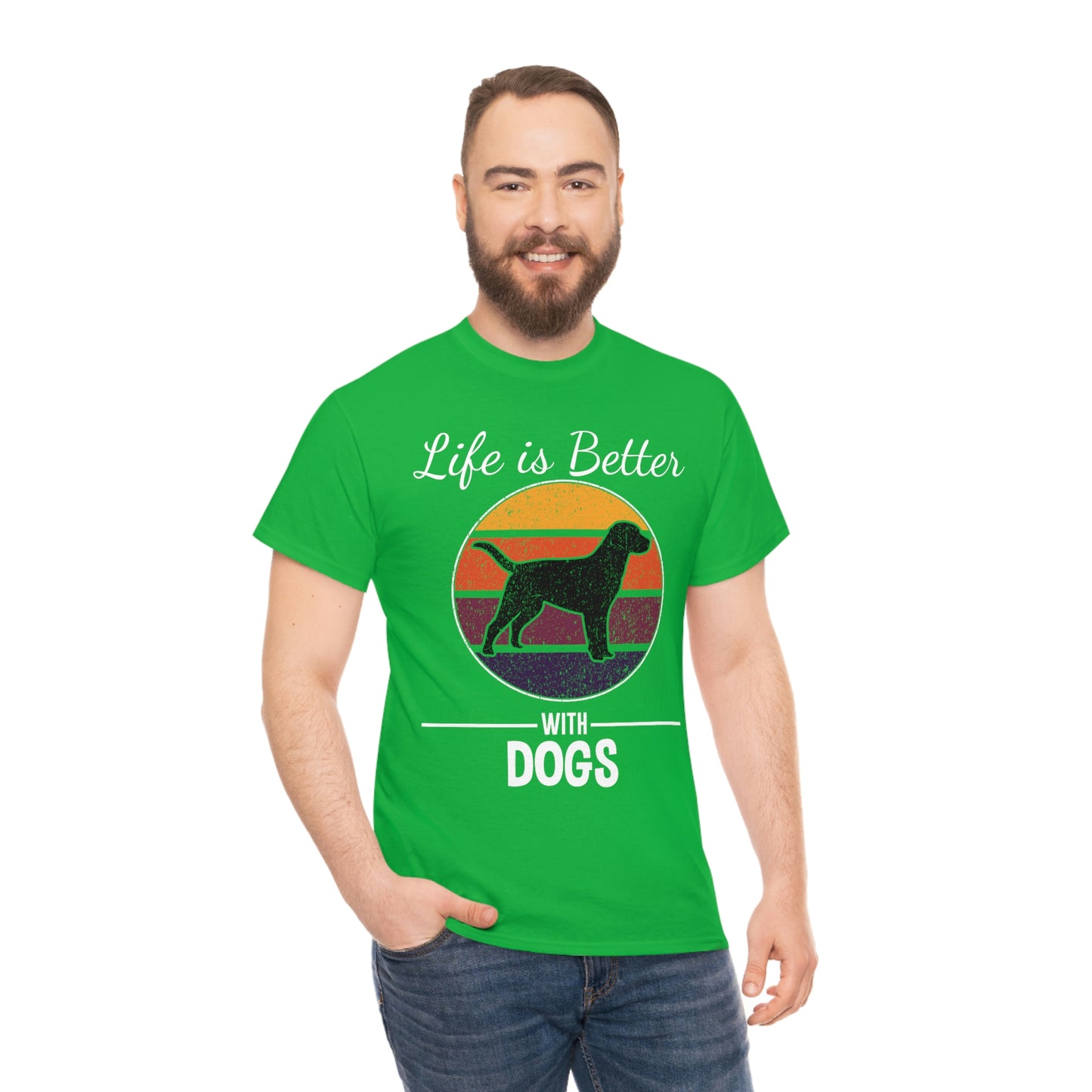 Life is better with Dogs Cotton Tee
