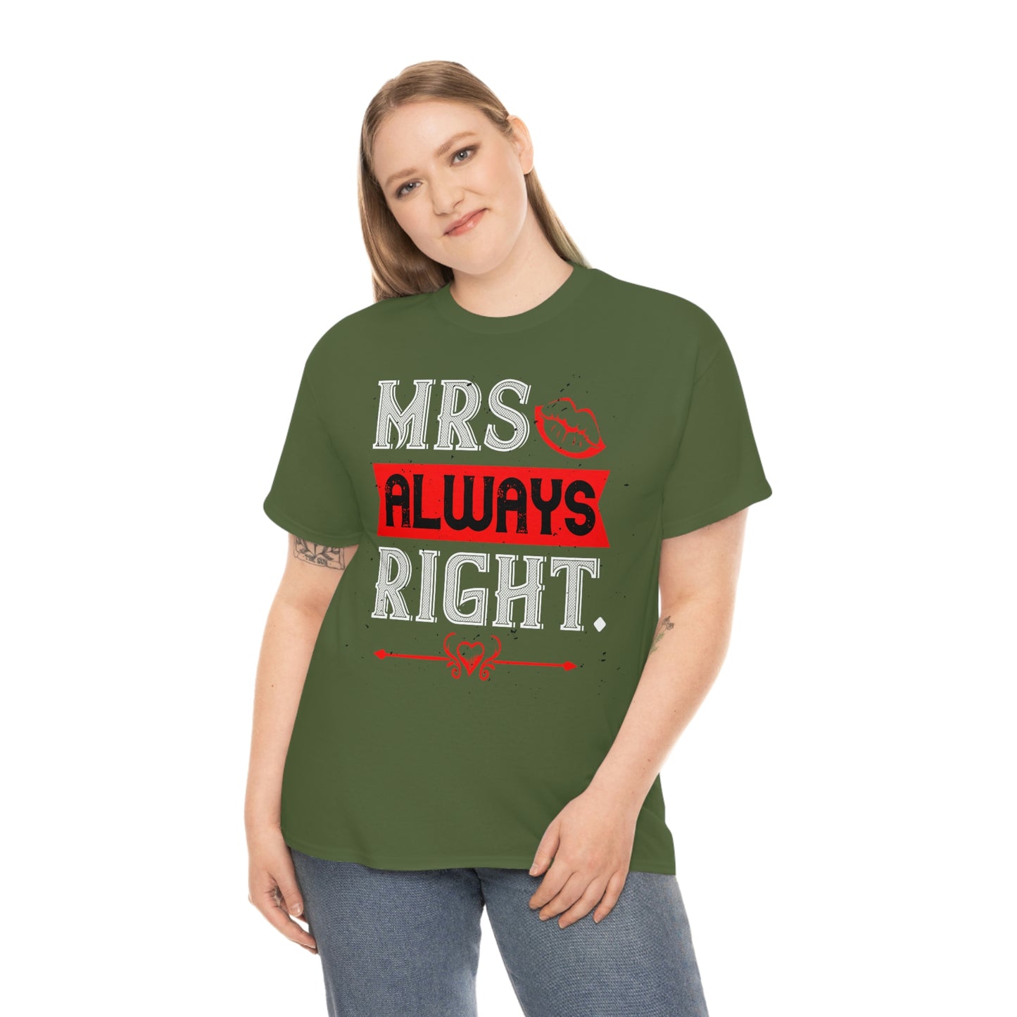 Mrs. Right, Always Cotton Tee