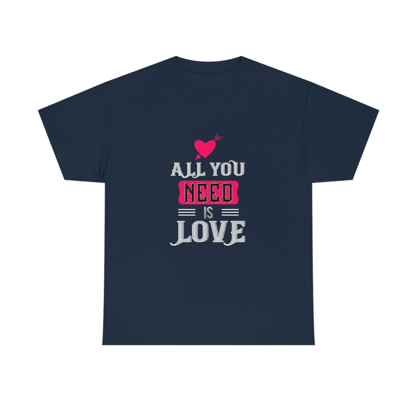 All you need is Love Cotton Tee